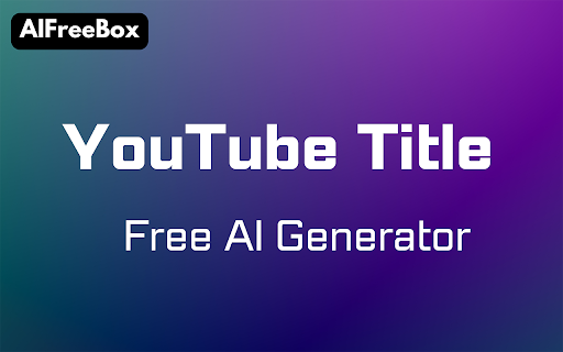 AI YouTube Title Generator - Chrome Extension Website screenshot